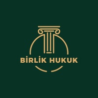 BİRLİK HUKUK VE DANIŞMANLIK BÜROSU